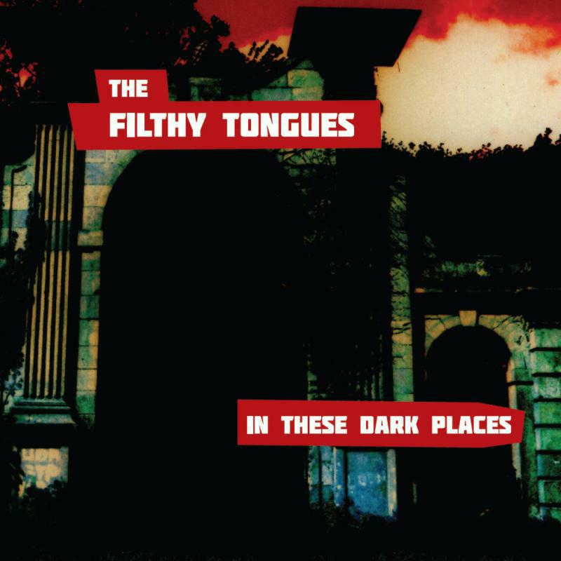 Picture of The Filthy Tongues - In The Dark Places