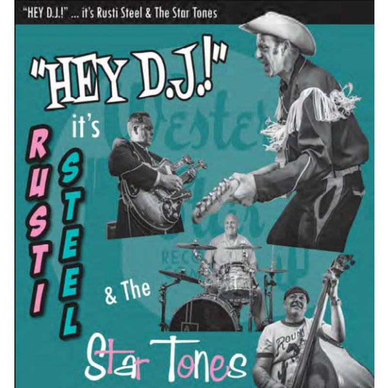 Picture of Rusti Steel & The Star Tones - Hey DJ! Its