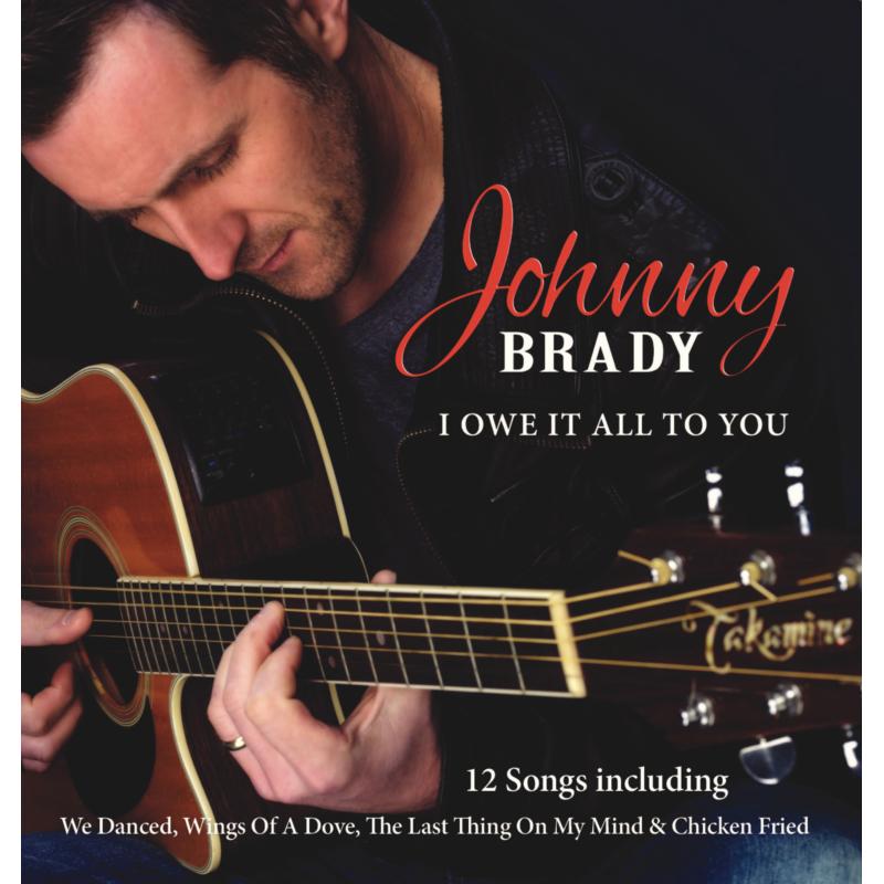 Picture of Johnny Brady - I Owe It All To You