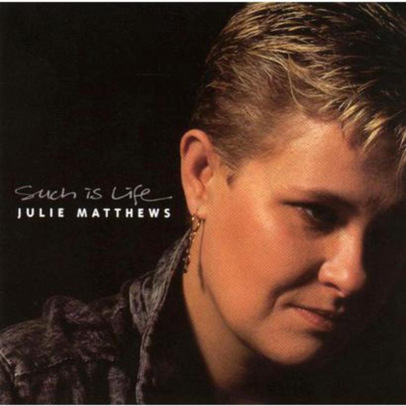 Picture of Julie Matthews - Such Is Life