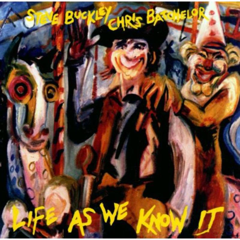 Picture of Steve Buckley & Chris Batchelor - Life As We Know It