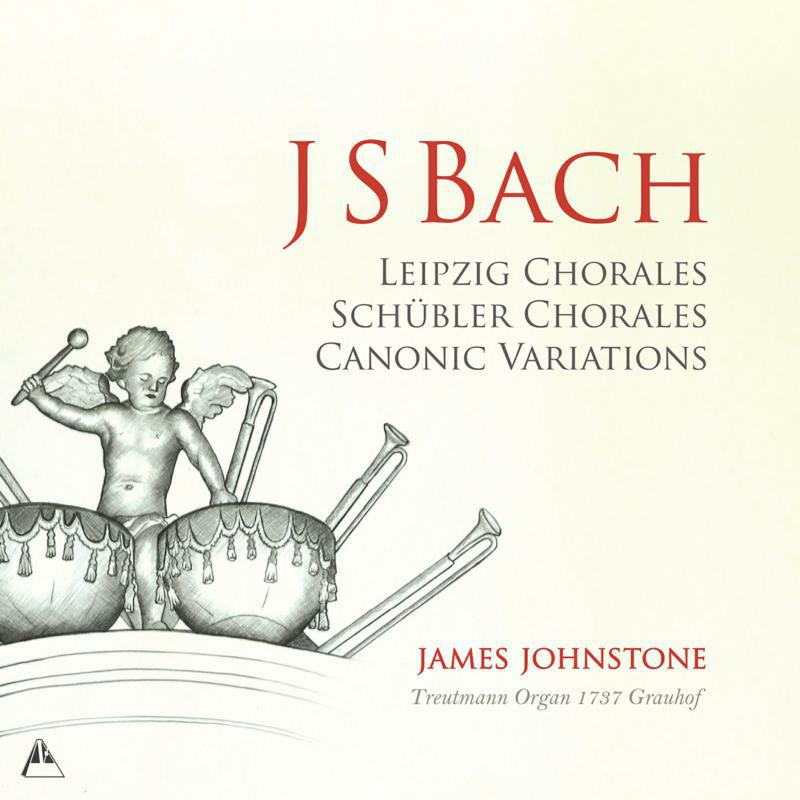 Picture of James Johnstone - Johann Sebastian Bach: Leipzig Chorales, Sch?bler Chorales, Canonic Variations