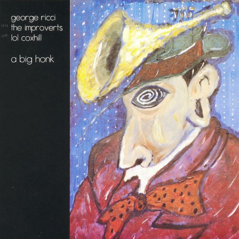Picture of George Ricci, The Improverts & Lol Coxhill - A Big Honk