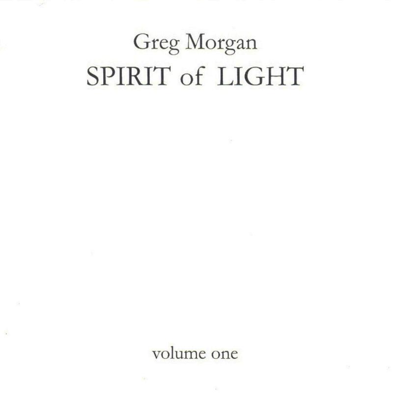 Picture of Greg Morgan - Spirit of Light Volume 1