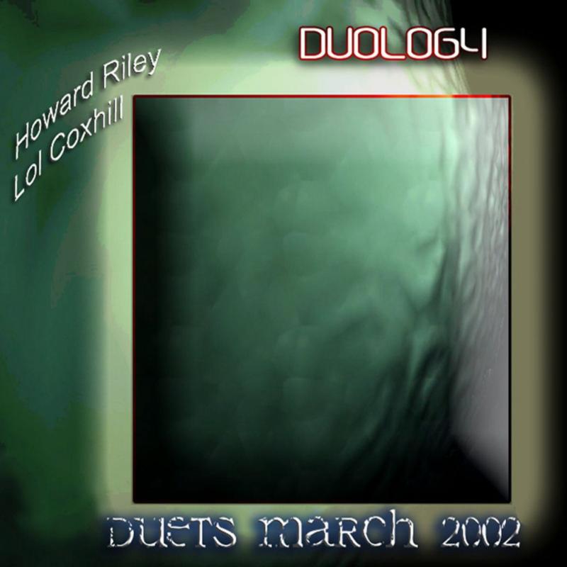 Picture of Howard Riley & Lol Coxhill - Duology: Duets March 2002