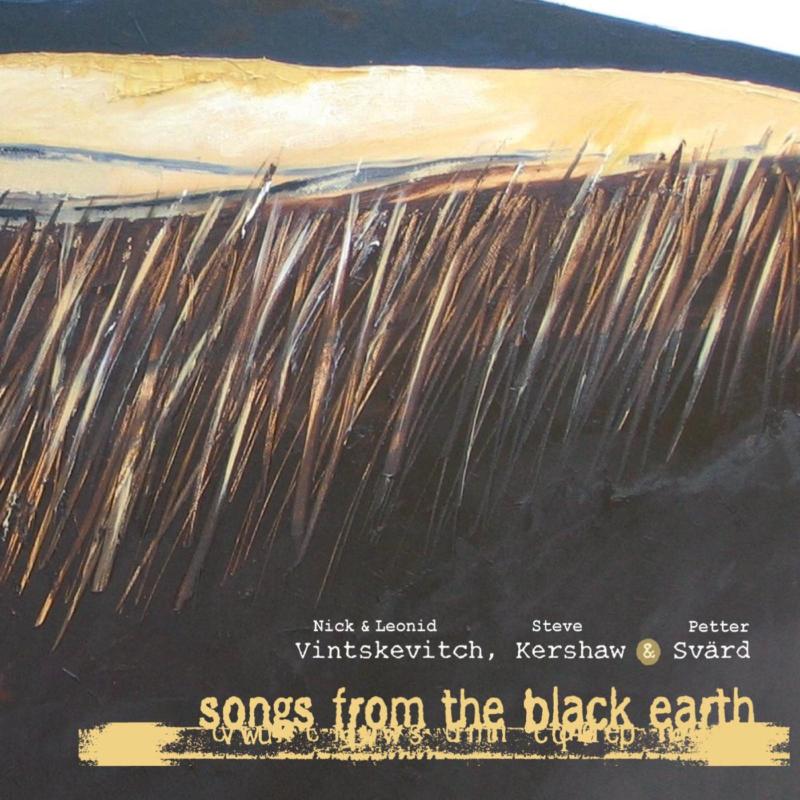 Picture of Nick Vintskevitch, Leonid Vintskevitch, Steve Kershaw & Petter Svard - Songs from the Black Earth