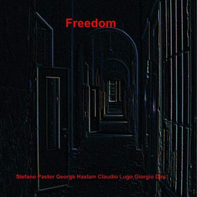 Picture of Stefano Pastor, George Haslam, Claudio Lugo & Giorgio Dini - Freedom