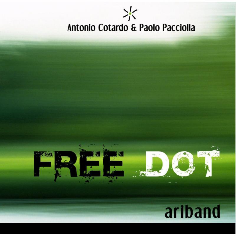 Picture of Free Dot (Antonio Cotardo & Paolo Pacciolla) - Ariband
