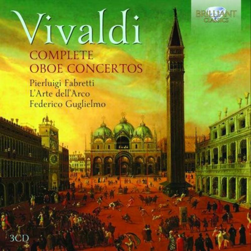 Picture of Pier Luigi Fabretti; L'Arte Dell'Arco; Federico Guglielmo - Vivaldi: Complete Oboe Concertos
