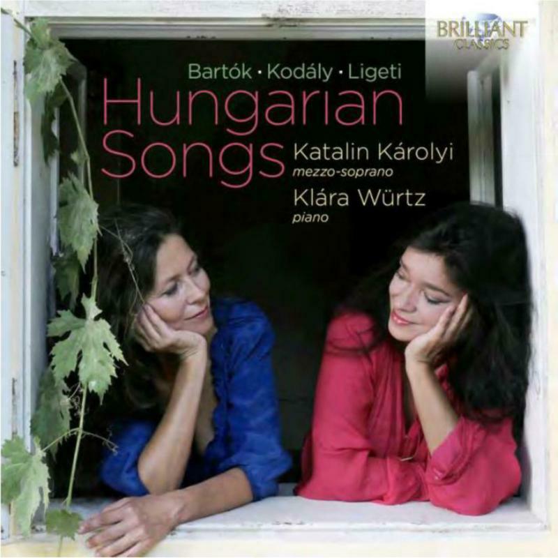 Picture of Katalin Karolyi / Klara Wurtz - Hungarian Songs: Bartok, Kodaly & Ligeti