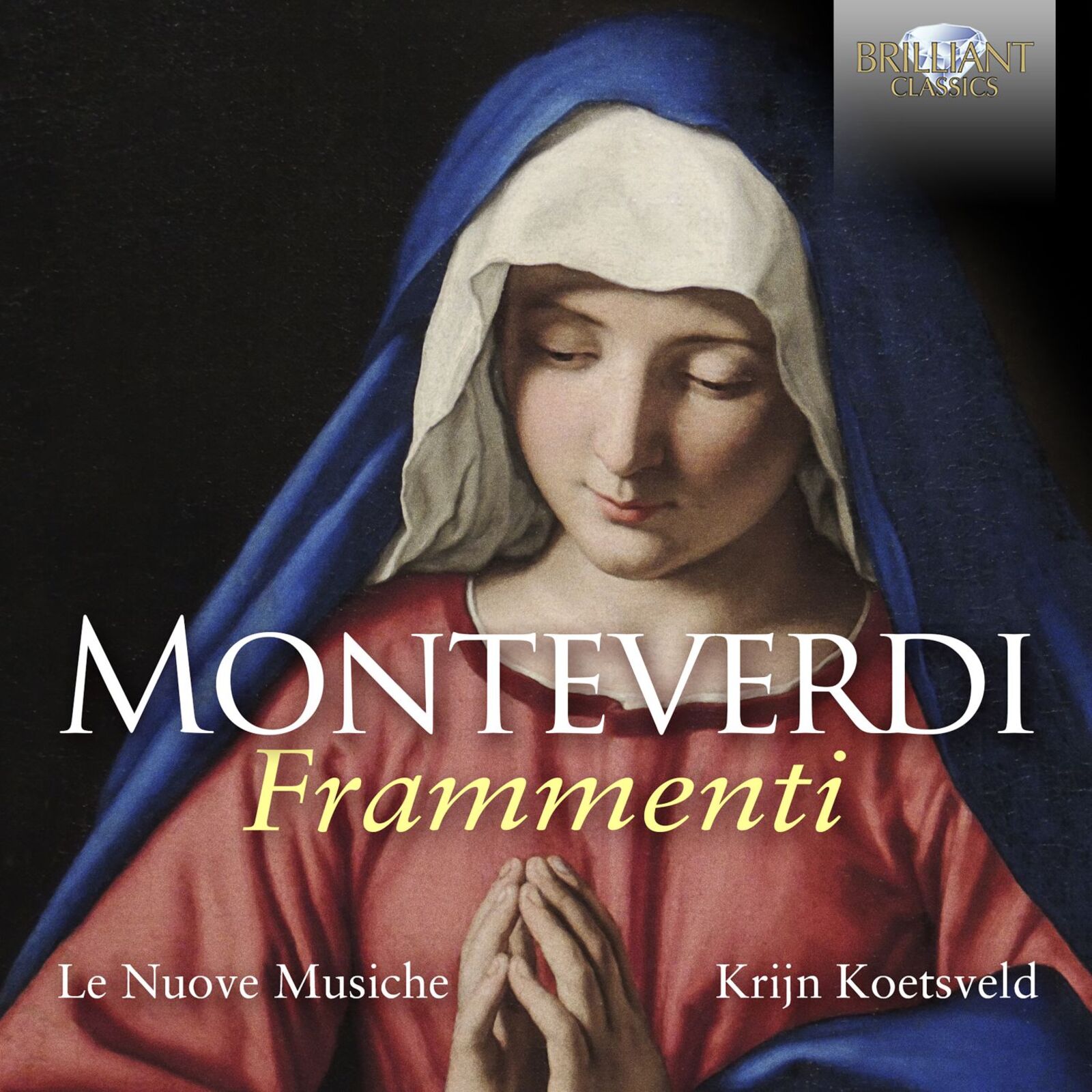 Picture of Le Nuove Musiche/Krijn Koetsveld - Monteverdi: Frammenti