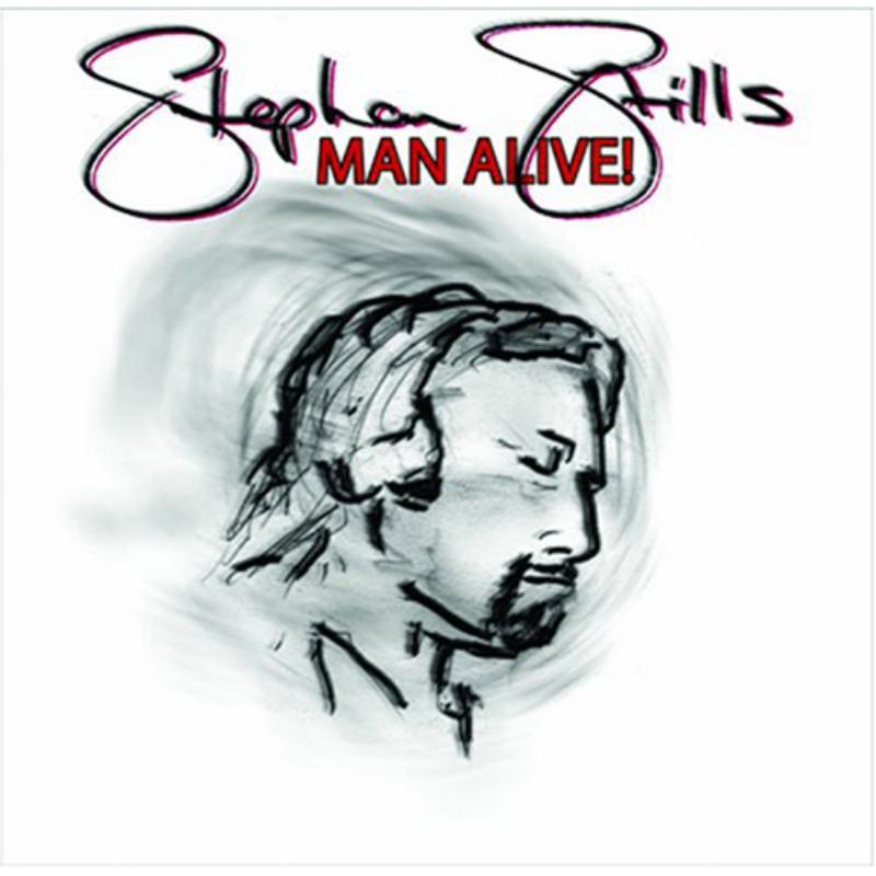 Picture of Stephen Stills - Man Alive!