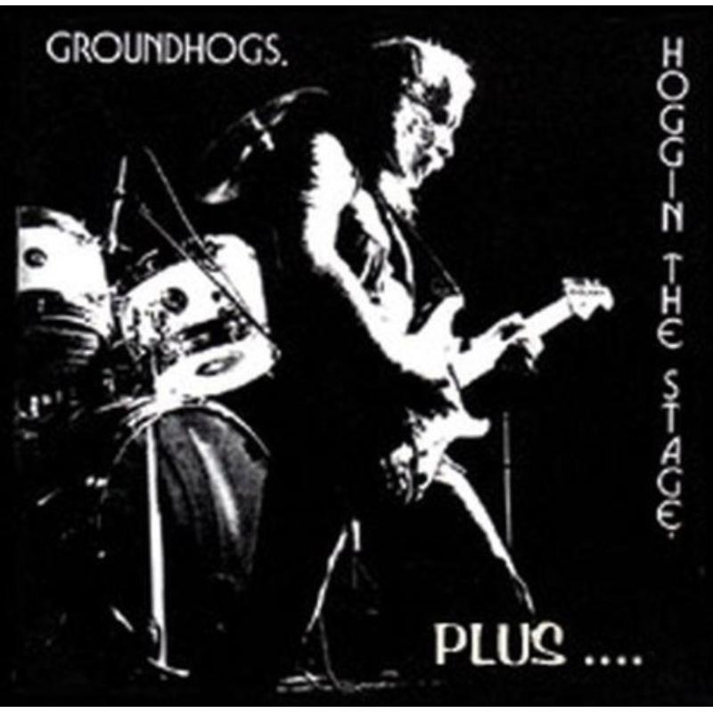 Picture of The Groundhogs - Hoggin The Stage Plus...