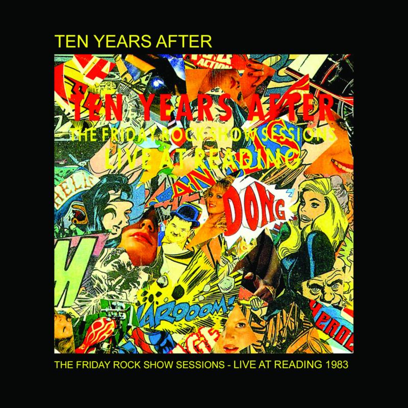 Picture of Ten Years After - The Friday Rock Show Sessions: Live At Reading 1983