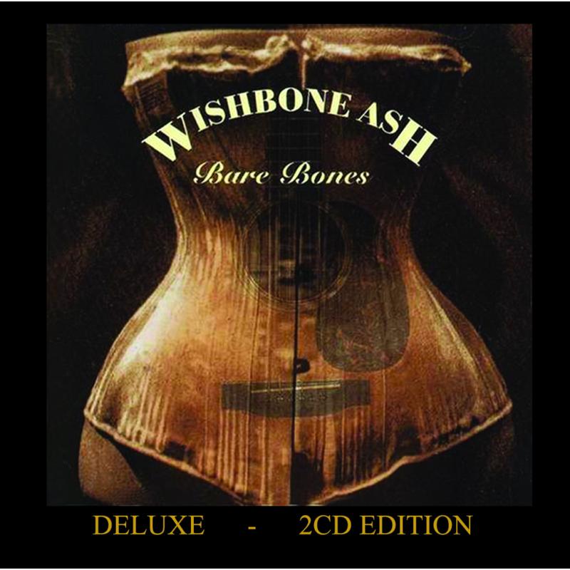 Picture of Wishbone Ash - Bare Bones (Deluxe)