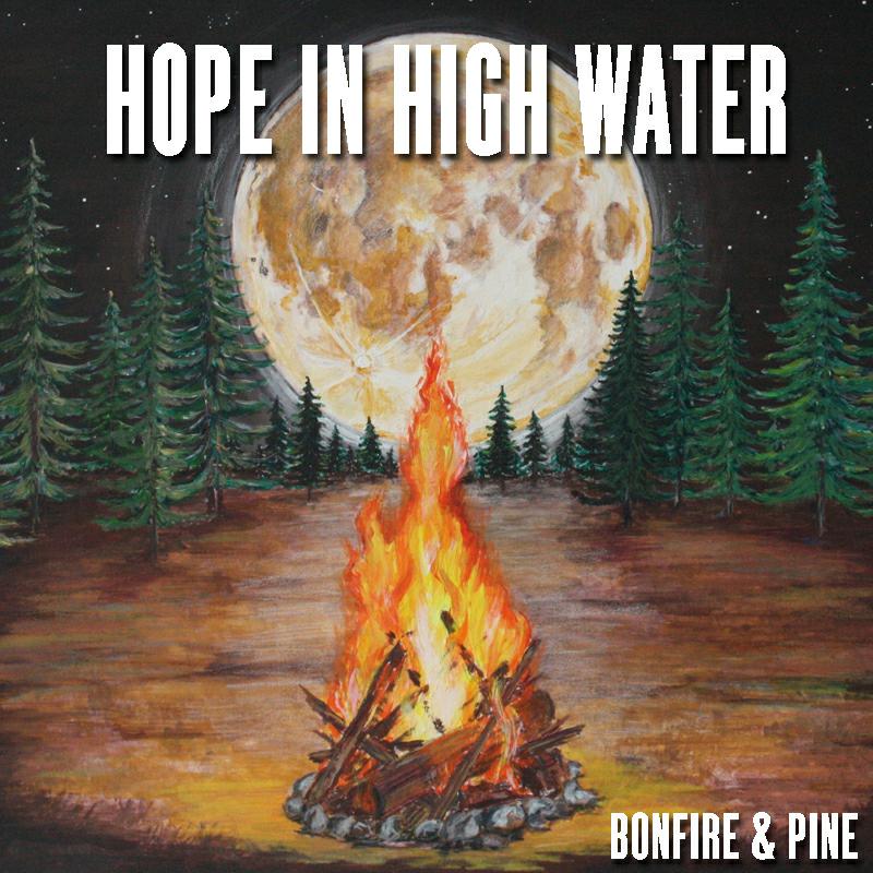 Picture of Hope In High Water - Bonfire & Pine