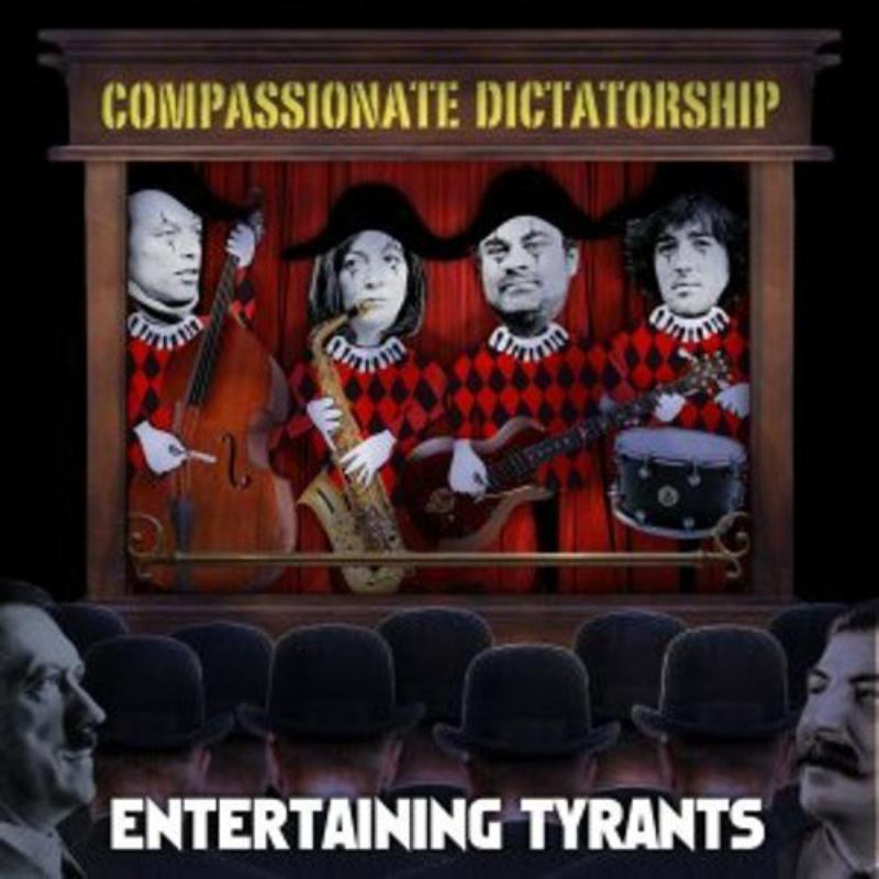 Picture of Compassionate Dictatorship - Entertaining Tyrants