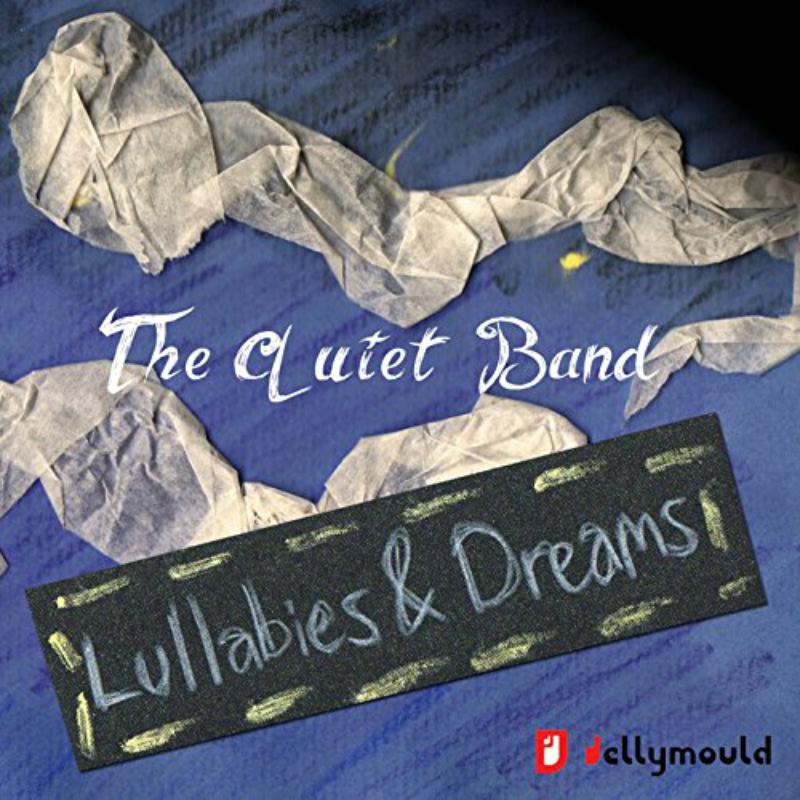 Picture of The Quiet Band - Lullabies & Dreams