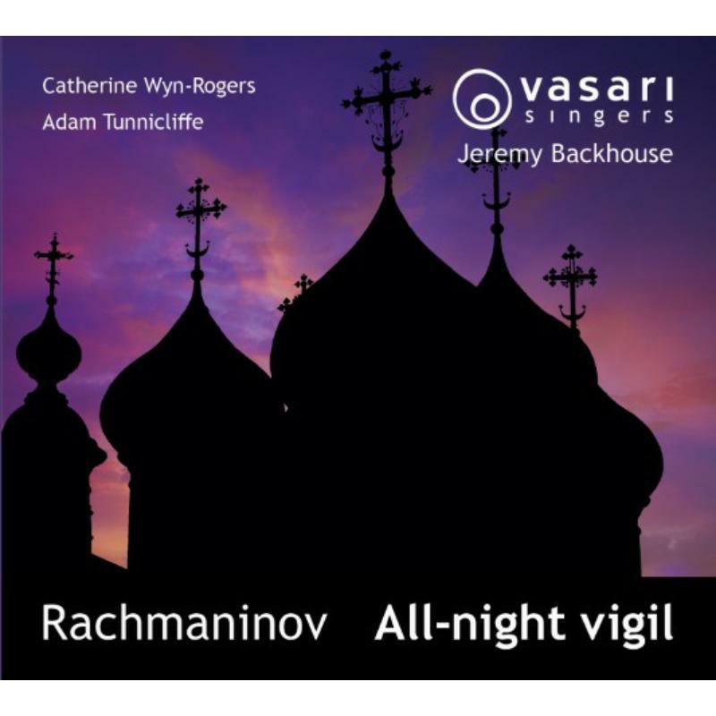 Picture of Vasari Singers/Backhouse - Sergei Rachmaninov: All-Night Vigil, Op. 37