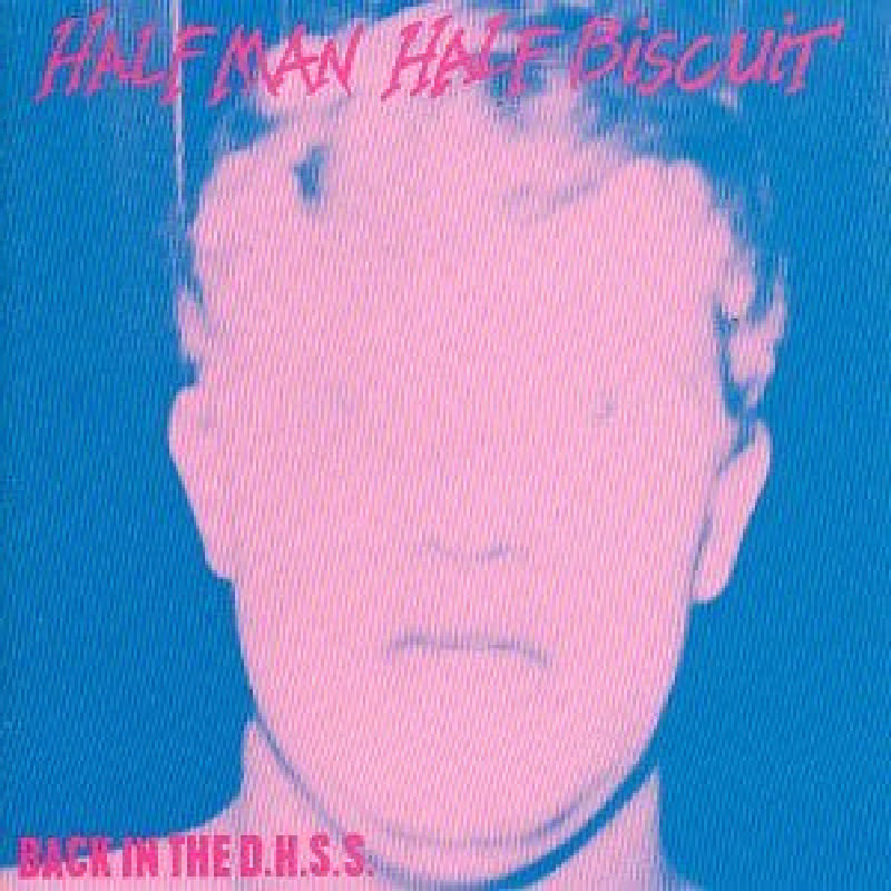 Picture of Half Man Half Biscuit - Back In The D.H.S.S.