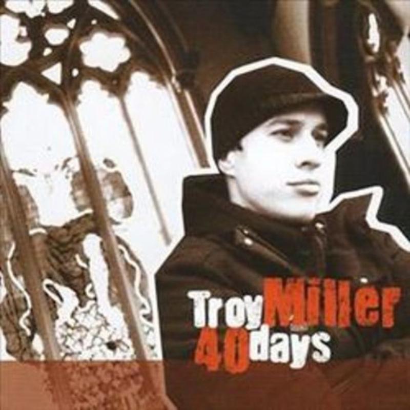 Picture of Troy Miller - 40 Days