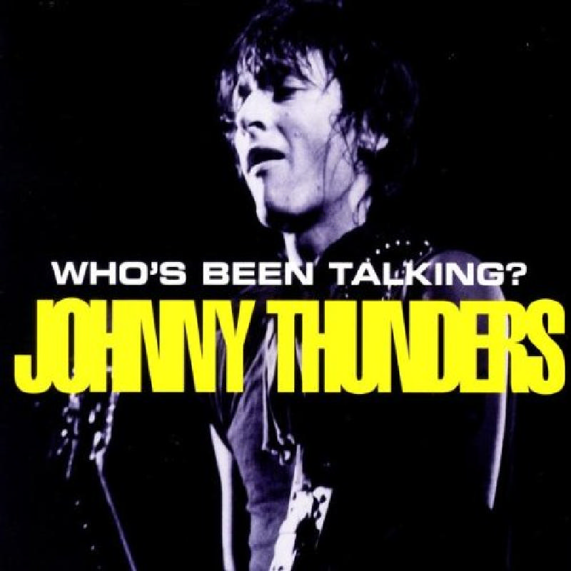 Picture of Johnny Thunders - Who's Been Talking?