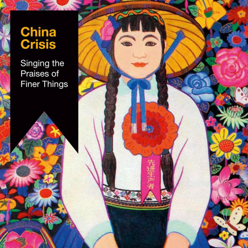 Picture of China Crisis - Singing The Praises Of Finer Things
