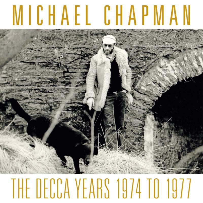 Picture of Michael Chapman - Decca Years 1974-1977 (3CD)