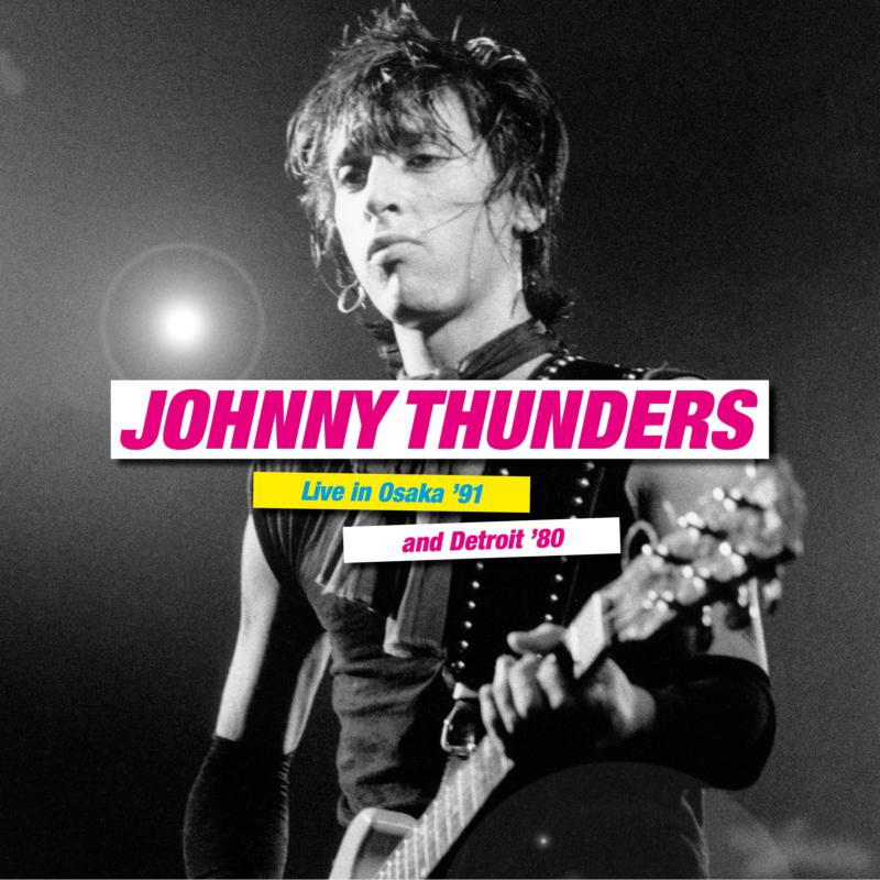 Picture of Johnny Thunders - Live In Osaka '91 & Detroit '80 (2LP)