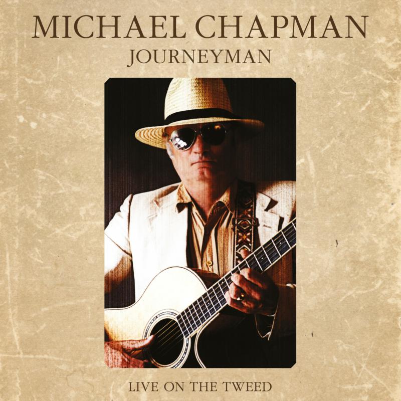 Picture of Michael Chapman - Journeyman - Live on the Tweed
