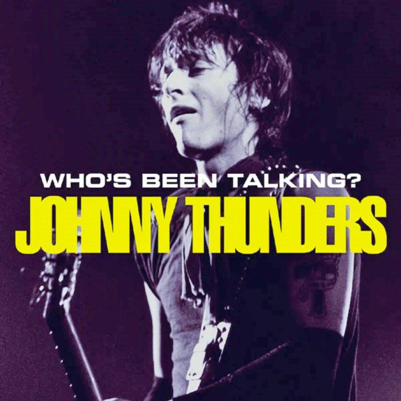 Picture of Johnny Thunders - Who's Been Talking