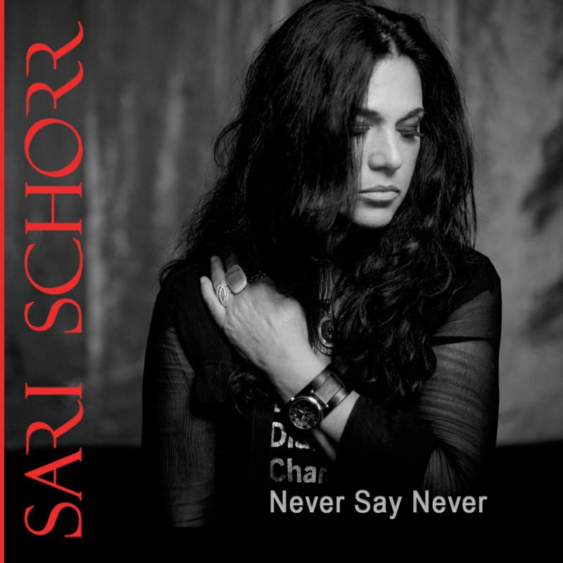 Picture of Sari Schorr - Never Say Never