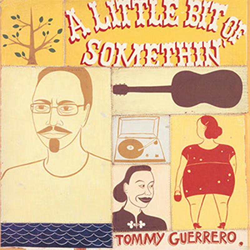Picture of Tommy Guerrero - A Little Bit Of Somethin'