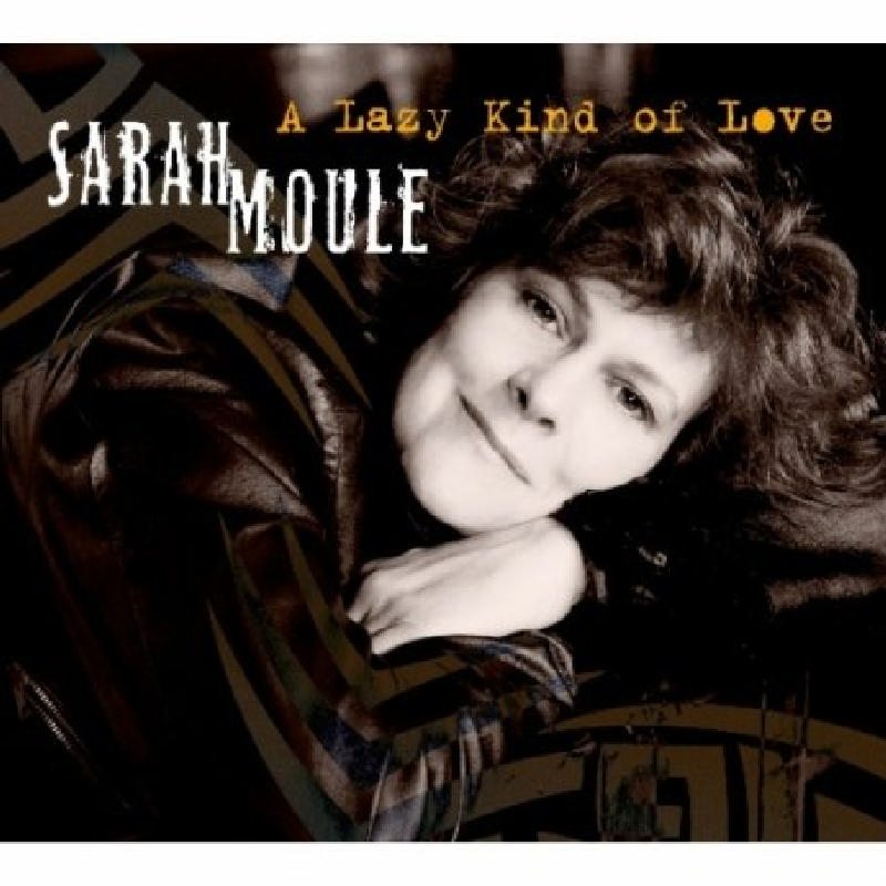 Picture of Sarah Moule - A Lazy Kind Of Love