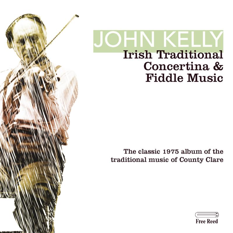 Picture of John Kelly - Irish Traditional Concertina And Fiddle Music
