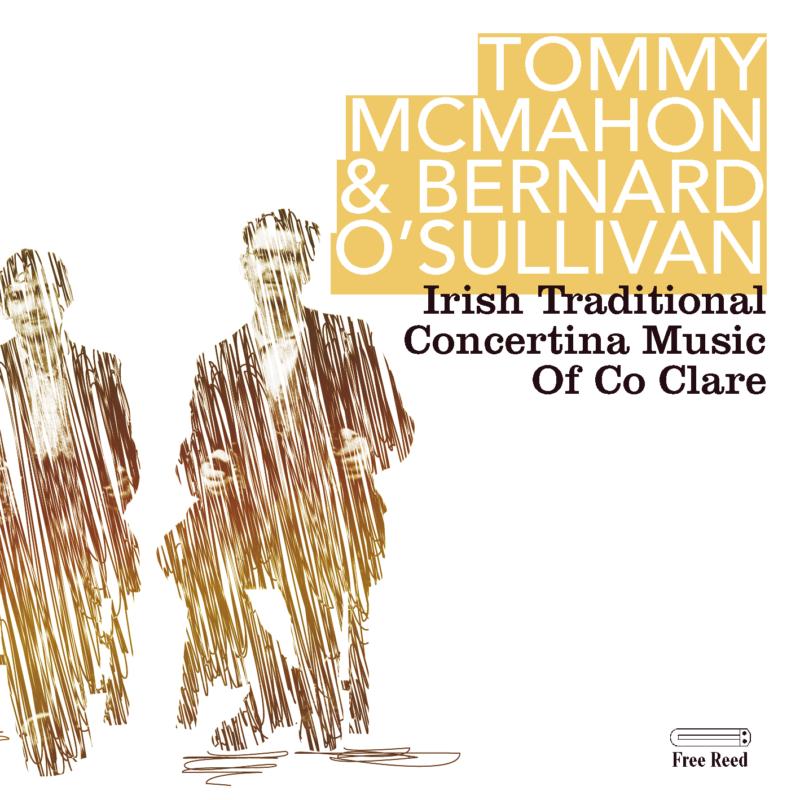 Picture of Tommy McMahon & Bernard O'Sullivan - Irish Traditional Concertina Music Of Co Clare