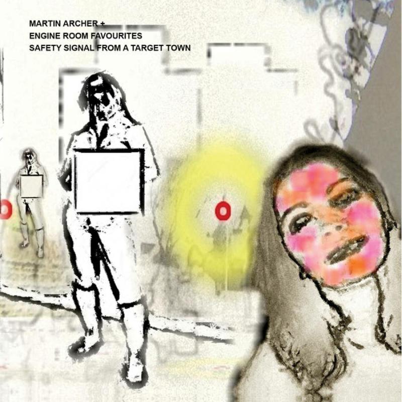 Picture of Martin Archer & Engine Room Favourites - Safety Signal From A Target Town