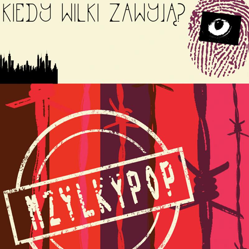 Picture of Mzylkypop - Kiedy Wilki Zawyja?