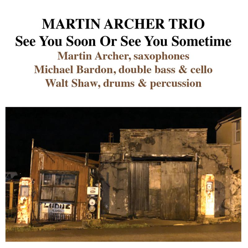 Picture of Martin Archer Trio - See You Soon Or See You Sometime
