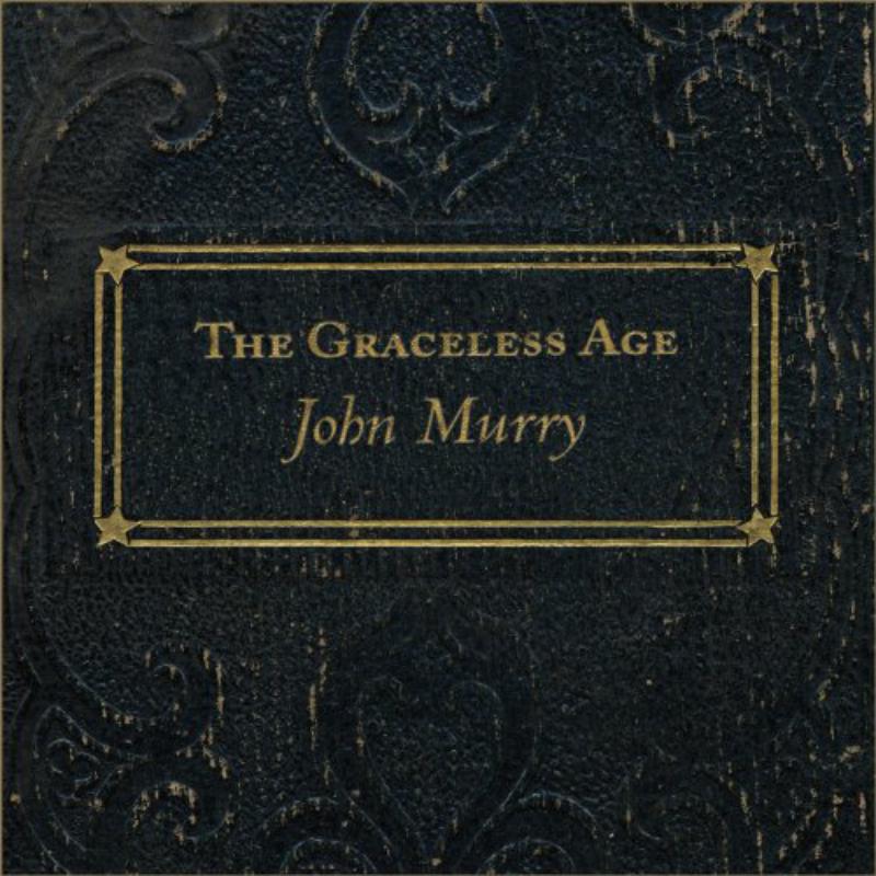 Picture of John Murry - The Graceless Age