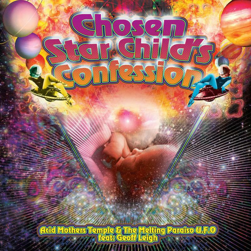 Picture of Acid Mothers Temple & The Melt - Chosen Star Childs Confession