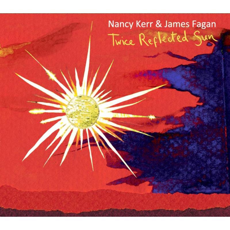 Picture of Nancy Kerr & James Fagan - Twice Reflected Sun
