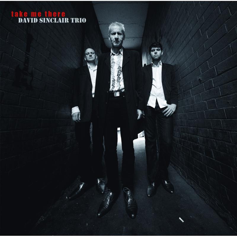 Picture of David Sinclair Trio - Take Me There