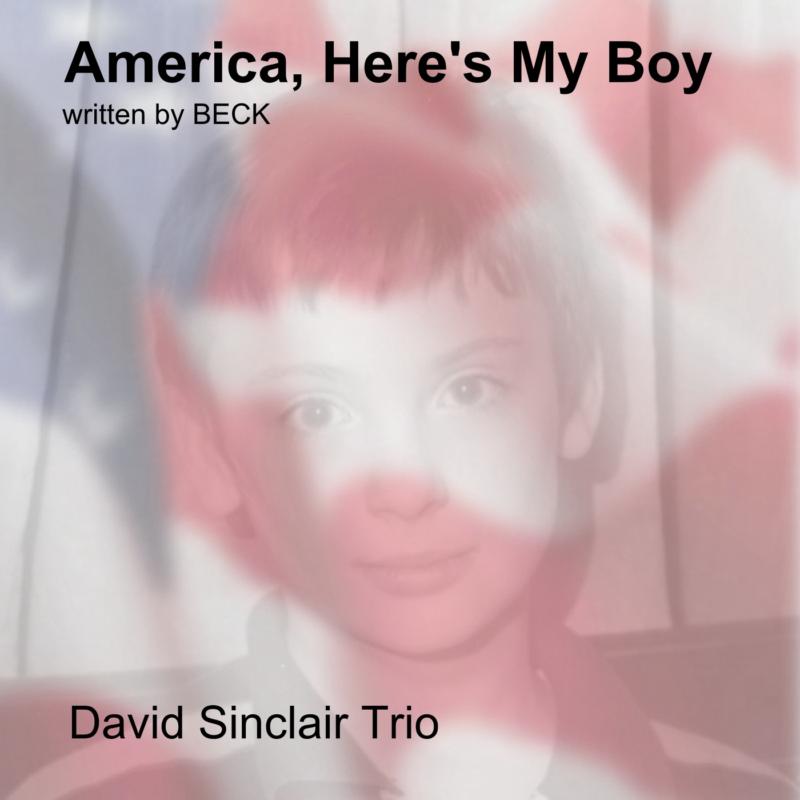 Picture of David Sinclair Trio - Here's My Boy America Lonelin