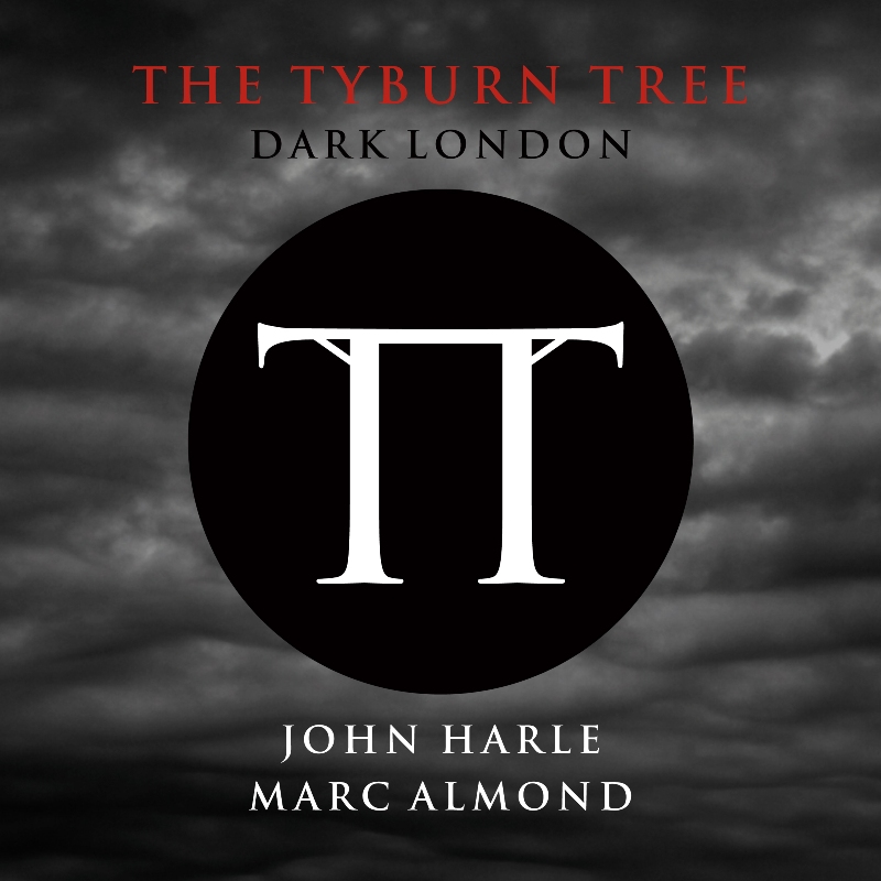 Picture of John Harle & Marc Almond - The Tyburn Tree - Dark London