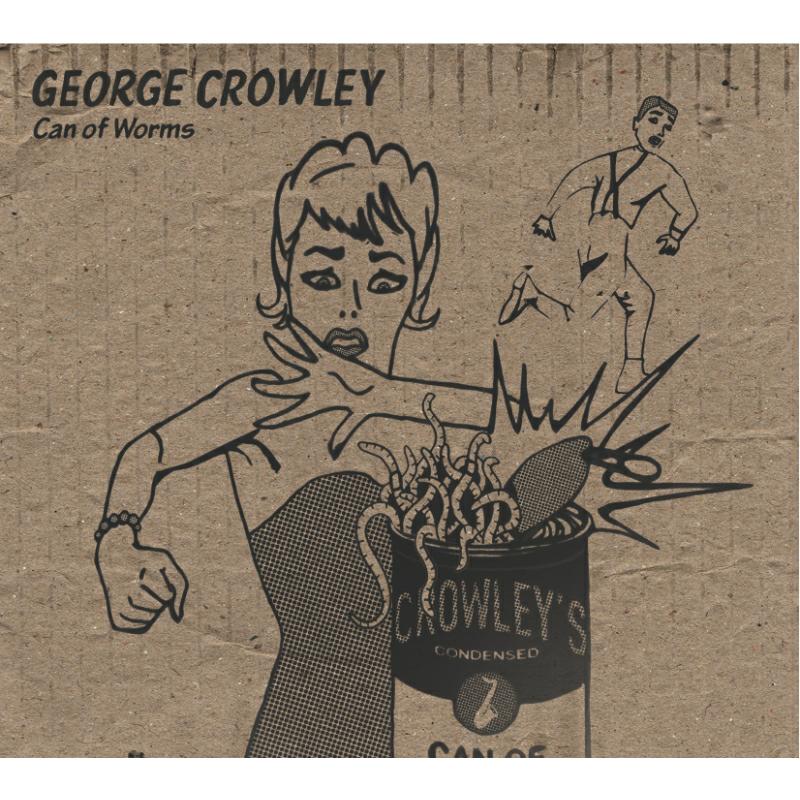 Picture of George Crowley - Can of Worms