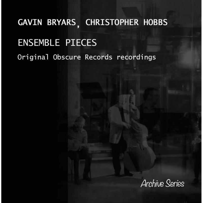 Picture of Gavin Bryars & Christopher Hobbs - Ensemble Pieces