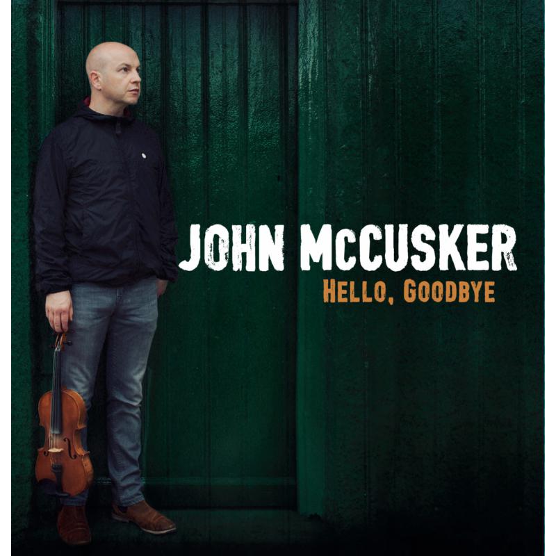 Picture of John McCusker - Hello, Goodbye