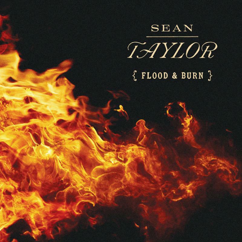 Picture of Sean Taylor - Flood & Burn