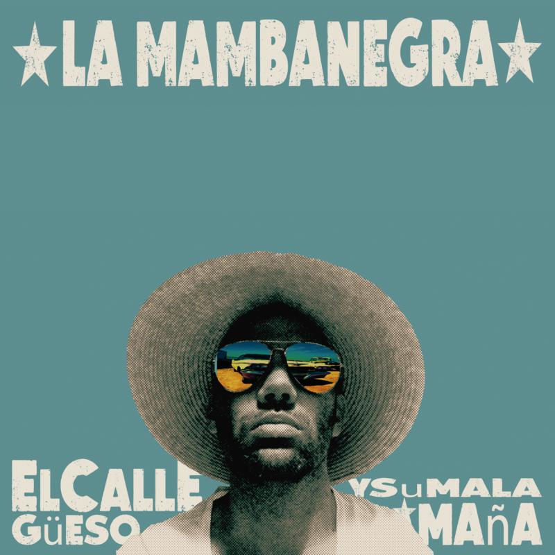 Picture of La Mambanegra - El Calleg�eso Y Su Mala Ma�a